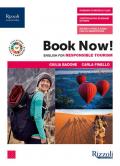 Book now! English for responsible tourism. Con INVALSI ed Esame di Stato. e professionali. Con e-book. Con espansione online