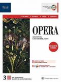 Opera. Con Come leggere l'opera d'arte. Ediz. rossa. Con e-book. Con espansione online. Vol. 3