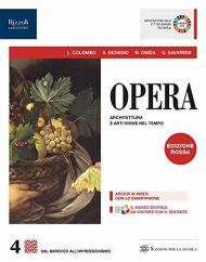 Opera. Ediz. rossa. Con e-book. Con espansione online. Vol. 4