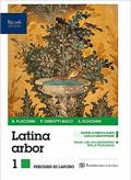 Latina arbor. Grammatica. Con e-book. Con espansione online. Con 2 libri: Esercizi-Reportori lessicali. Vol. 1
