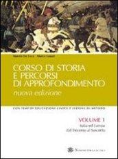 Corso di storia e percorsi di approfondimento. Per le Scuole superiori