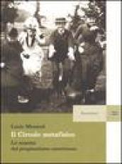 Il circolo metafisico. La nascita del pragmatismo americano