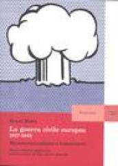 La guerra civile europea 1917-1945. Nazionalsocialismo e bolscevismo