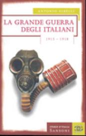 La grande guerra degli italiani 1915-1918