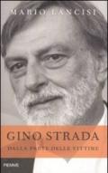 Gino Strada. Dalla parte delle vittime