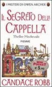 Il segreto della cappella. I misteri di Owen Archer