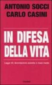 In difesa della vita. Legge 40, fecondazione assistita e mass media