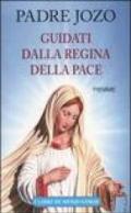 Guidati dalla regina della pace