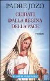 Guidati dalla regina della pace