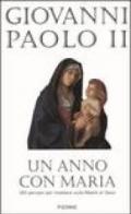 Un anno con Maria. 365 pensieri per meditare sulla Madre di Gesù