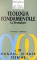 Teologia fondamentale. La Rivelazione