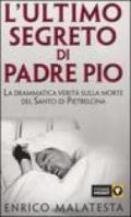 L'ultimo segreto di padre Pio