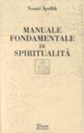 Manuale fondamentale di spiritualità