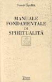 Manuale fondamentale di spiritualità