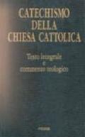 Catechismo della Chiesa cattolica. Testo integrale e commento teologico