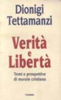 Verità e libertà. Temi e prospettive di morale cristiana