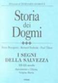 Storia dei dogmi. 3.I segni della salvezza XII-XX secolo