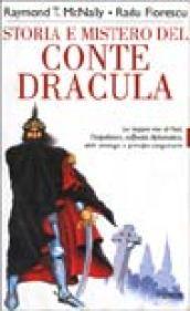 Storia e mistero del conte Dracula. La doppia vita di un feroce sanguinario