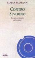 Contro Severino. Incanto e incubo del credere