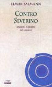 Contro Severino. Incanto e incubo del credere