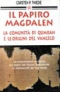 Il papiro Magdalen. La comunità di Qumran e le origini del vangelo