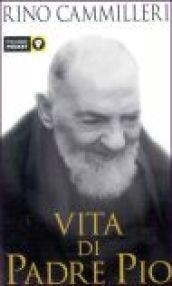 Vita di padre Pio