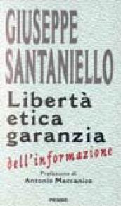 Libertà etica garanzia dell'informazione