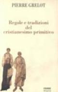 Regole e tradizioni del cristianesimo primitivo