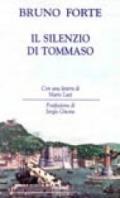 Il silenzio di Tommaso. 6 dicembre 1273: il santo teologo sceglie di non parlare più fino alla morte