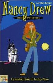 Nancy Drew girl detective. La maledizione di Fenley Place