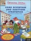 Come diventare uno scrittore stratopico