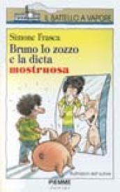 Bruno lo zozzo e la dieta mostruosa