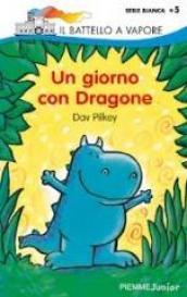 Un giorno con Dragone. Ediz. illustrata