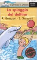 La spiaggia del delfino. Ediz. illustrata