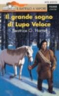 Il grande sogno di Lupo Veloce