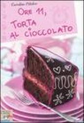 Ore 11, torta al cioccolato