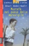 Mustafà nel paese delle meraviglie