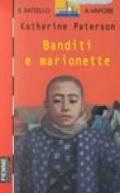 Banditi e marionette