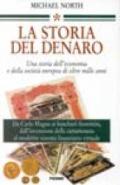 La storia del denaro. Una storia dell'economia e della società europea di oltre mille anni