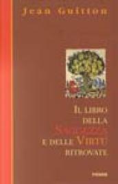 Il libro della saggezza e delle virtù ritrovate