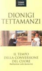 Il tempo della conversione del cuore. Meditazione sulla Quaresima