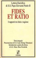 Fides et ratio. I rapporti tra fede e ragione