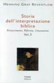 Storia dell'interpretazione biblica. 3.Rinascimento, Riforma, umanesimo