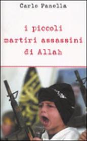 I piccoli martiri assassini di Allah