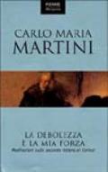 La debolezza è la mia forza. Meditazioni sulla seconda Lettera ai corinzi