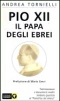 Pio XII. Il papa degli ebrei