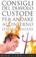 Consigli del diavolo custode per andare all'inferno senza strafare