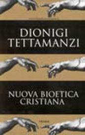 Nuova bioetica cristiana