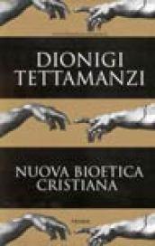 Nuova bioetica cristiana