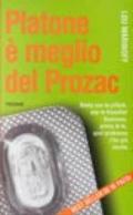 Platone è meglio del Prozac